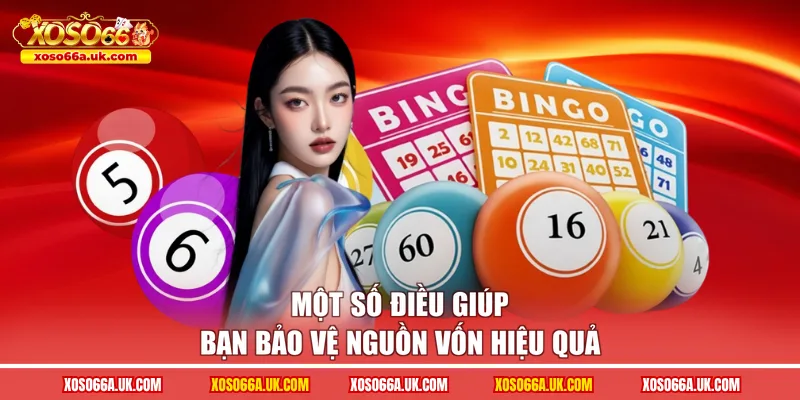 Một số điều giúp bạn bảo vệ nguồn vốn hiệu quả