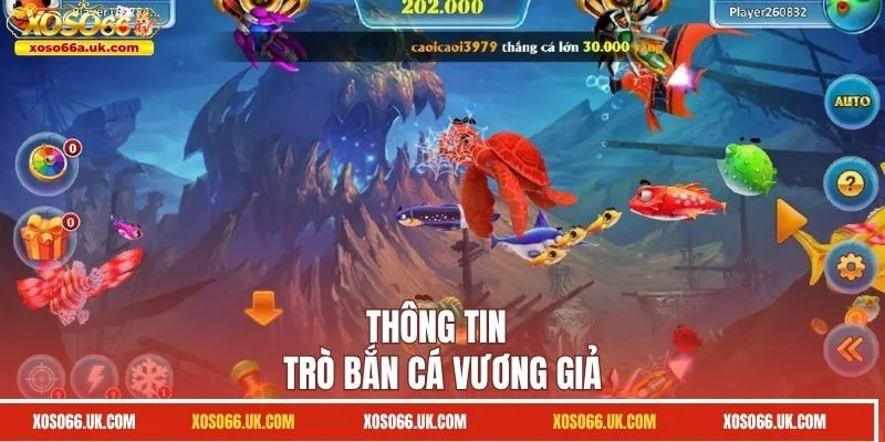 Thông tin trò bắn cá Vương Giả